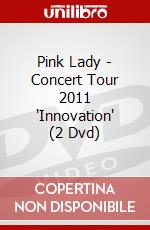 Pink Lady - Concert Tour 2011 'Innovation' (2 Dvd) dvd