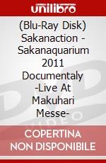 (Blu-Ray Disk) Sakanaction - Sakanaquarium 2011 Documentaly -Live At Makuhari Messe- brd