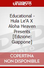 Educational - Hula Le'A X Aloha Heaven Presents [Edizione: Giappone] dvd