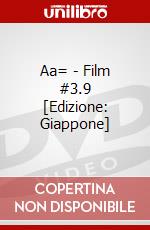 Aa= - Film #3.9 [Edizione: Giappone] dvd