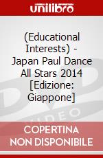 (Educational Interests) - Japan Paul Dance All Stars 2014 [Edizione: Giappone] dvd