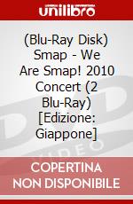 (Blu-Ray Disk) Smap - We Are Smap! 2010 Concert (2 Blu-Ray) [Edizione: Giappone] brd