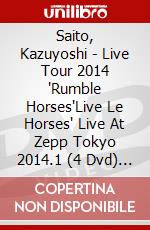 Saito, Kazuyoshi - Live Tour 2014 'Rumble Horses"Live  Le Horses' Live At Zepp Tokyo 2014.1 (4 Dvd) [Edizione: Giappone] dvd
