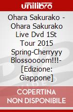 Ohara Sakurako - Ohara Sakurako Live Dvd 1St Tour 2015 Spring-Cherryyy Blossoooom!!!- [Edizione: Giappone] dvd