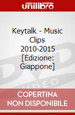 Keytalk - Music Clips 2010-2015 [Edizione: Giappone] dvd