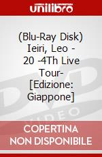 (Blu-Ray Disk) Ieiri, Leo - 20 -4Th Live Tour- [Edizione: Giappone] brd
