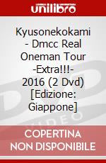 Kyusonekokami - Dmcc Real Oneman Tour -Extra!!!- 2016 (2 Dvd) [Edizione: Giappone] dvd