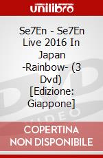 Se7En - Se7En Live 2016 In Japan -Rainbow- (3 Dvd) [Edizione: Giappone] dvd