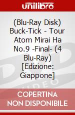 (Blu-Ray Disk) Buck-Tick - Tour Atom Mirai Ha No.9 -Final- (4 Blu-Ray) [Edizione: Giappone] brd