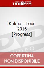 Kokua - Tour 2016 [Progress] dvd