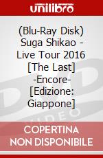 (Blu-Ray Disk) Suga Shikao - Live Tour 2016 [The Last] -Encore- [Edizione: Giappone] brd