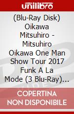 (Blu-Ray Disk) Oikawa Mitsuhiro - Mitsuhiro Oikawa One Man Show Tour 2017 Funk A La Mode (3 Blu-Ray) [Edizione: Giappone] brd