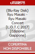 (Blu-Ray Disk) Ryu Masaki - Ryu Masaki Concert [L.O.T.C 2017] [Edizione: Giappone] brd