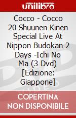Cocco - Cocco 20 Shuunen Kinen Special Live At Nippon Budokan 2 Days -Ichi No Ma (3 Dvd) [Edizione: Giappone] dvd