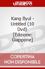 Kang Byul - Untitled (10 Dvd) [Edizione: Giappone] dvd