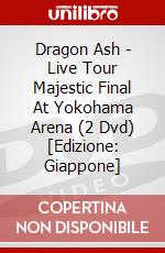 Dragon Ash - Live Tour Majestic Final At Yokohama Arena (2 Dvd) [Edizione: Giappone] dvd
