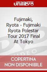 Fujimaki, Ryota - Fujimaki Ryota Polestar Tour 2017 Final At Tokyo dvd