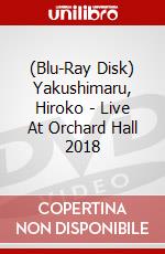 (Blu-Ray Disk) Yakushimaru, Hiroko - Live At Orchard Hall 2018 brd