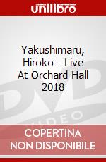 Yakushimaru, Hiroko - Live At Orchard Hall 2018 dvd