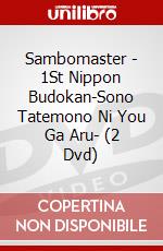 Sambomaster - 1St Nippon Budokan-Sono Tatemono Ni You Ga Aru- (2 Dvd) dvd