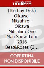 (Blu-Ray Disk) Oikawa, Mitsuhiro - Oikawa Mitsuhiro One Man Show Tour 2018 Beat&Roses (3 Blu-Ray) [Edizione: Giappone] brd