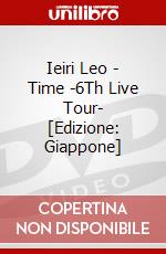 Ieiri Leo - Time -6Th Live Tour- [Edizione: Giappone] dvd