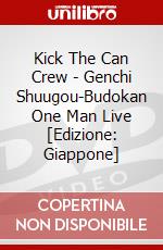 Kick The Can Crew - Genchi Shuugou-Budokan One Man Live [Edizione: Giappone] dvd