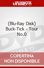 (Blu-Ray Disk) Buck-Tick - Tour No.0 brd