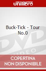 Buck-Tick - Tour No.0 dvd