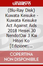 (Blu-Ray Disk) Kuwata Keisuke - Kuwata Keisuke Act Against Aids 2018 Heisei 30 Nendo!Dai 3 Kai Hitori Ko [Edizione: Giappone] brd