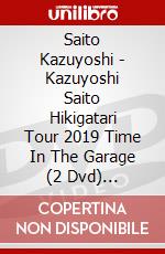 Saito Kazuyoshi - Kazuyoshi Saito Hikigatari Tour 2019 Time In The Garage (2 Dvd) [Edizione: Giappone] dvd