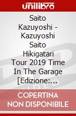 Saito Kazuyoshi - Kazuyoshi Saito Hikigatari Tour 2019 Time In The Garage [Edizione: Giappone] dvd
