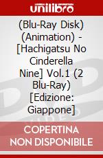 (Blu-Ray Disk) (Animation) - [Hachigatsu No Cinderella Nine] Vol.1 (2 Blu-Ray) [Edizione: Giappone] brd