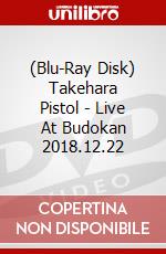 (Blu-Ray Disk) Takehara Pistol - Live At Budokan 2018.12.22 brd