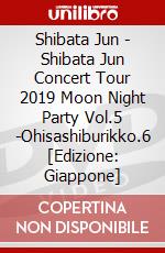 Shibata Jun - Shibata Jun Concert Tour 2019 Moon Night Party Vol.5 -Ohisashiburikko.6 [Edizione: Giappone] dvd