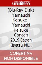(Blu-Ray Disk) Yamauchi Keisuke - Yamauchi Keisuke Concert 2019-Japan Kisetsu Ni Idakarete Uta Meguri- [Edizione: Giappone] brd