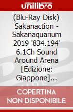 (Blu-Ray Disk) Sakanaction - Sakanaquarium 2019 '834.194' 6.1Ch Sound Around Arena [Edizione: Giappone] Session -Live At P brd