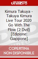 Kimura Takuya - Takuya Kimura Live Tour 2020 Go With The Flow (2 Dvd) [Edizione: Giappone] dvd