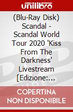 (Blu-Ray Disk) Scandal - Scandal World Tour 2020 'Kiss From The Darkness' Livestream [Edizione: Giappone] brd