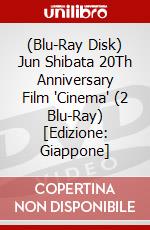 (Blu-Ray Disk) Jun Shibata 20Th Anniversary Film 'Cinema' (2 Blu-Ray) [Edizione: Giappone] brd