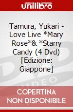 Tamura, Yukari - Love Live *Mary Rose*& *Starry Candy (4 Dvd) [Edizione: Giappone] dvd