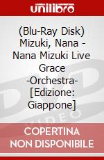 (Blu-Ray Disk) Mizuki, Nana - Nana Mizuki Live Grace -Orchestra- [Edizione: Giappone] film in dvd