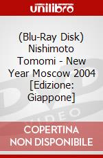 (Blu-Ray Disk) Nishimoto Tomomi - New Year Moscow 2004 [Edizione: Giappone] brd