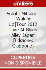 Sutoh, Mitsuru - [Waking Up]Tour 2012 -Live At Blues Alley Japan [Edizione: Giappone] dvd