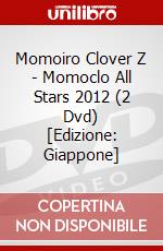 Momoiro Clover Z - Momoclo All Stars 2012 (2 Dvd) [Edizione: Giappone] dvd