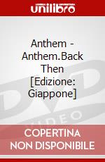 Anthem - Anthem.Back Then [Edizione: Giappone] dvd