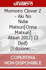 Momoiro Clover Z - Aki No Nidai Matsuri[Onna Matsuri]  Atsuri 2012] (2 Dvd) [Edizione: Giappone] dvd