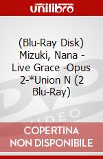 (Blu-Ray Disk) Mizuki, Nana - Live Grace -Opus 2-*Union N (2 Blu-Ray) brd