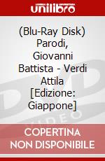(Blu-Ray Disk) Parodi, Giovanni Battista - Verdi Attila [Edizione: Giappone] brd
