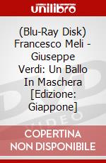 (Blu-Ray Disk) Francesco Meli - Giuseppe Verdi: Un Ballo In Maschera [Edizione: Giappone] brd